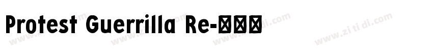 Protest Guerrilla Re字体转换
